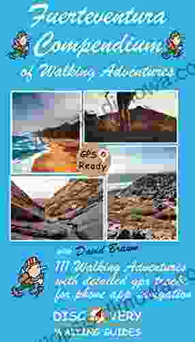 Fuerteventura Compendium of Walking Adventures