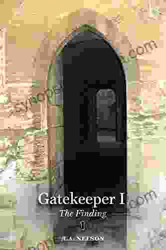 Gatekeeper I The Finding (Gatekeeper Trilogy 1) (The Gatekeeper Trilogy)