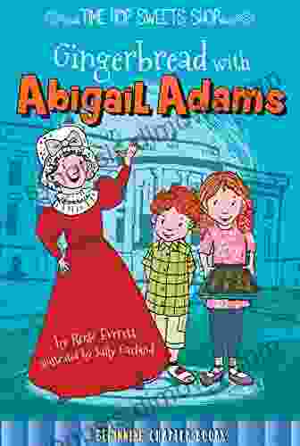 Gingerbread With Abigail Adams Children S Guided Reading Level R (Time Hop Sweets Shop Series)