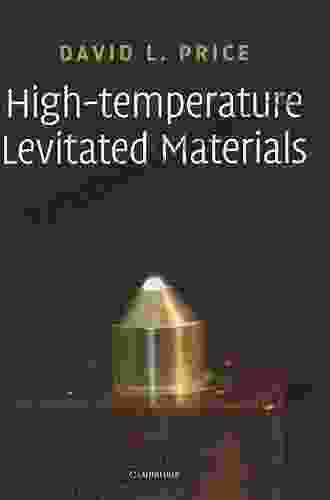 High Temperature Levitated Materials David L Price