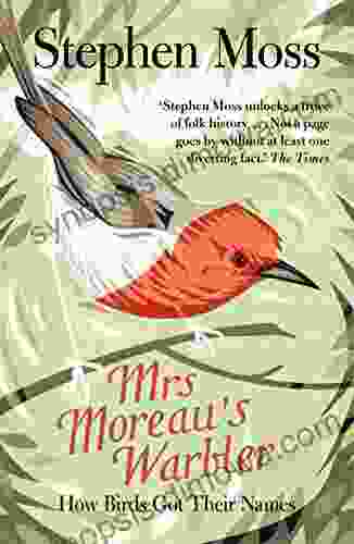 Mrs Moreau S Warbler: How Birds Got Their Names