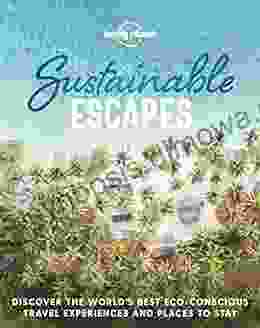 Sustainable Escapes (Lonely Planet) Matt Spruill