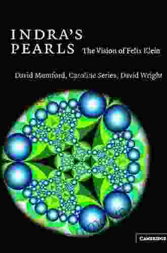 Indra s Pearls: The Vision of Felix Klein