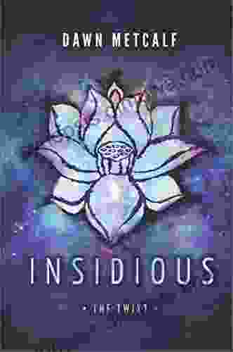 Insidious (The Twixt 3) Dawn Metcalf