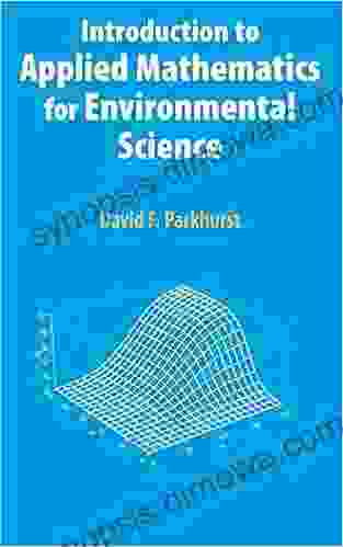 Introduction to Applied Mathematics for Environmental Science