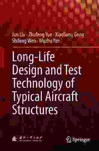 Long Life Design And Test Technology Of Typical Aircraft Structures