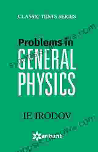 Problems In GENERAL PHYSICS IE Irodov