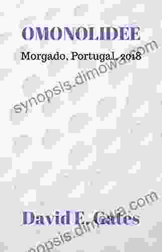 Omonolidee Morgado Portugal 2024 David E Gates