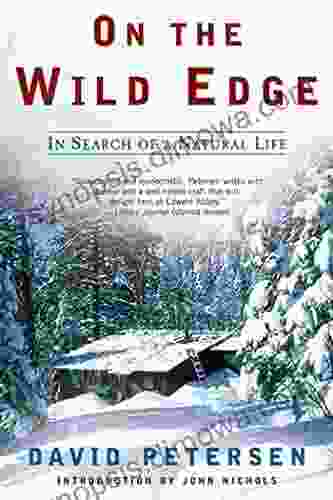 On the Wild Edge: In Search of a Natural Life