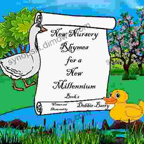 New Nursery Rhymes for a New Millennium: Original Nursery Rhymes and Illustrations