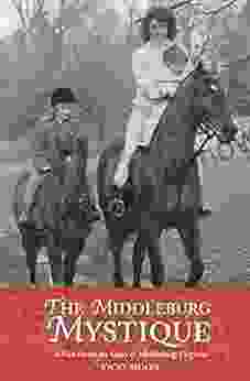 The Middleburg Mystique: A Peek Inside The Gates Of Middleburg Virginia