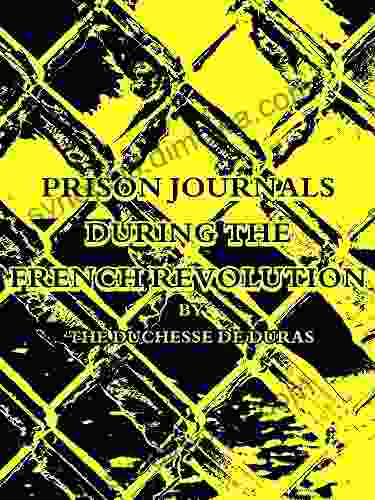 Prison Journals During the French Revolution (Interesting Ebooks)