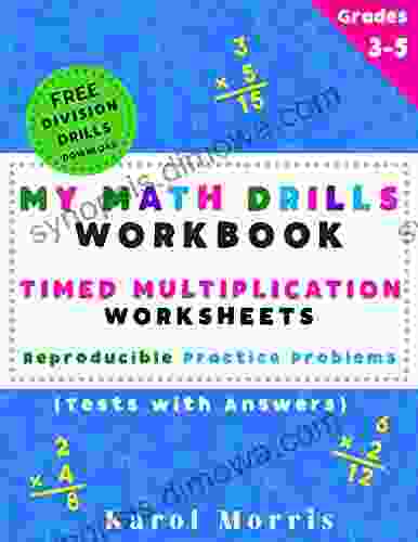 My Math Drills Workbook Timed Multiplication Worksheets: Reproducible Practice Problems (Tests With Answers)