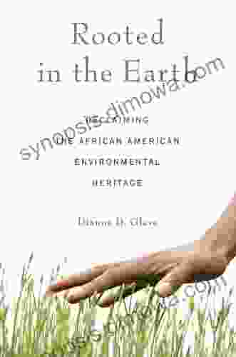 Rooted In The Earth: Reclaiming The African American Environmental Heritage