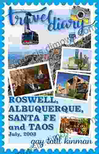 Travel Diary: Roswell Albuquerque Santa Fe And Taos July 2003