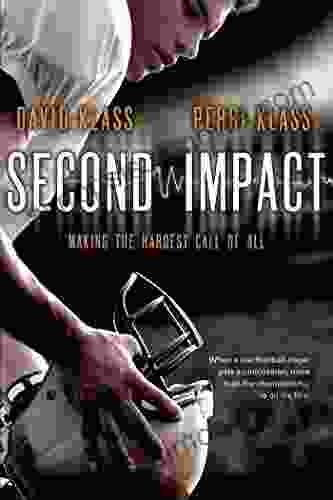 Second Impact: Making The Hardest Call Of All