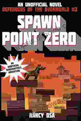 Spawn Point Zero: Defenders Of The Overworld #3