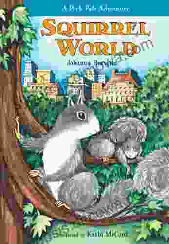 Squirrel World: A Park Pals Adventure