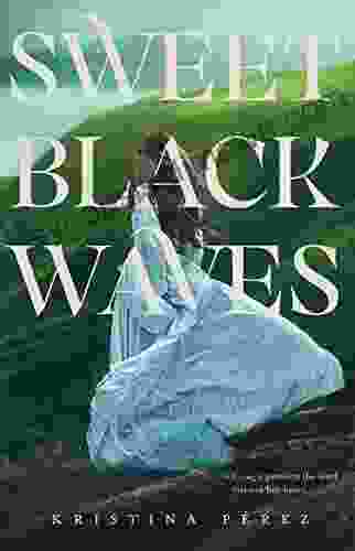 Sweet Black Waves (The Sweet Black Waves Trilogy 1)