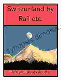 Switzerland By Rail Etc Kh Beyer