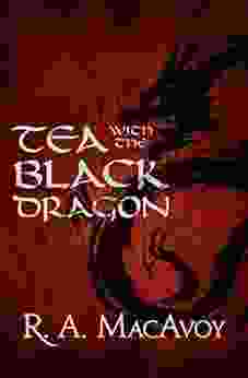 Tea With The Black Dragon