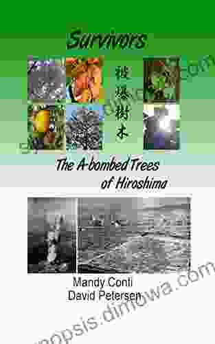 Survivors: The A bombed Trees of Hiroshima (Peace Studies)