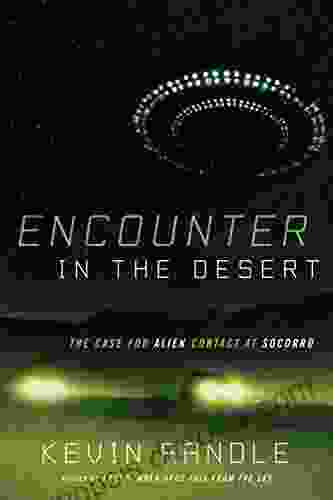 Encounter in the Desert: The Case for Alien Contact at Socorro