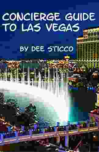 CONCIERGE GUIDE TO LAS VEGAS BY DEE STICCO