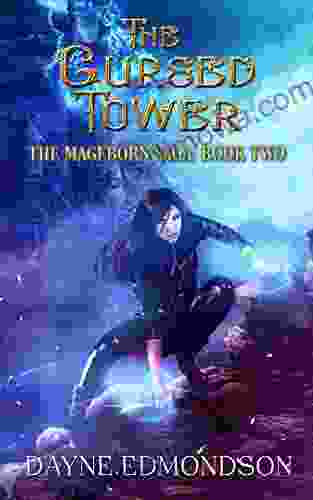 The Cursed Tower (The Mageborn Saga 2)