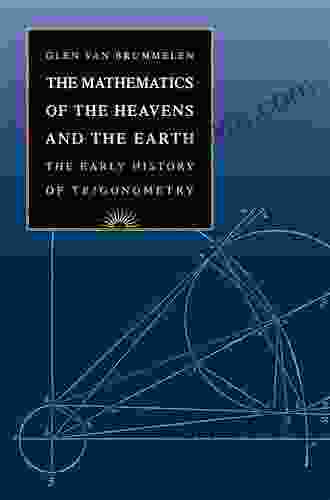 The Mathematics of the Heavens and the Earth: The Early History of Trigonometry