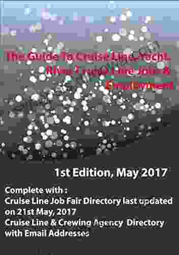 The Guide To Cruise Line Yacht River Cruise Line Employment And Jobs: 2024 1st Edition