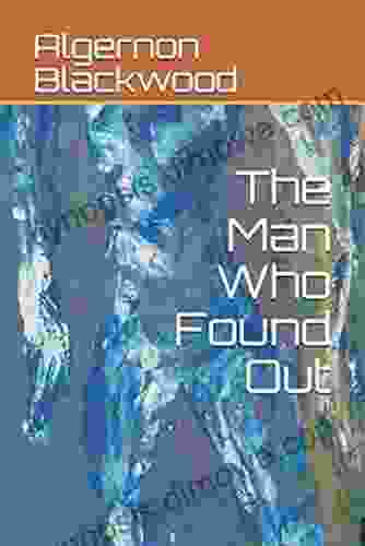 The Man Who Found Out: Annotated