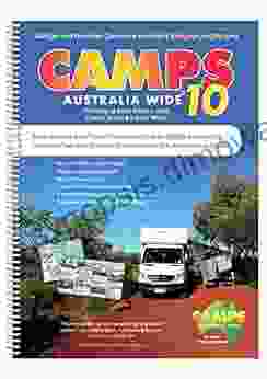 Camps Australia Wide 10 B4 Spiral: The Ultimate Guide For The Budget And Freedom Conscious Traveller: The Easy To Read Edition With Camps Photos And Larger Maps