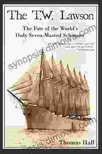 The T W Lawson: The Fate Of The World S Only Seven Masted Schooner