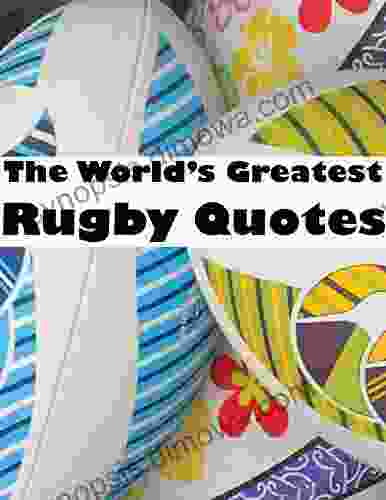 World S Greatest Rugby Quotes Harry Pearson