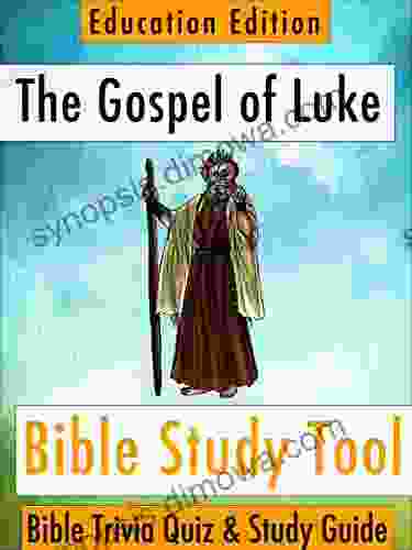 The Gospel of Luke: Bible Trivia Quiz Study Guide Education Edition (BibleEye Bible Trivia Quizzes Study Guides Education Edition 3)