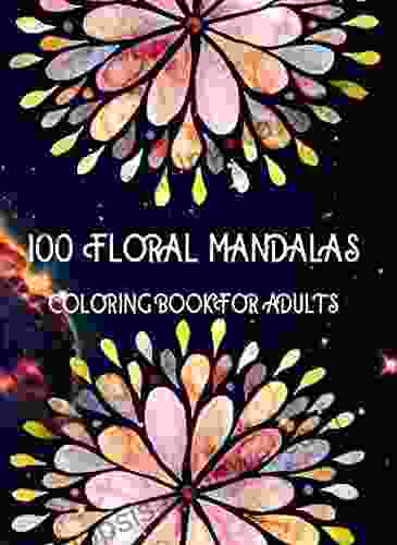 100 Creative Haven Flower Mandalas Coloring Book: Stunning Designs on a Dramatic Black Background: Creative Haven Coloring