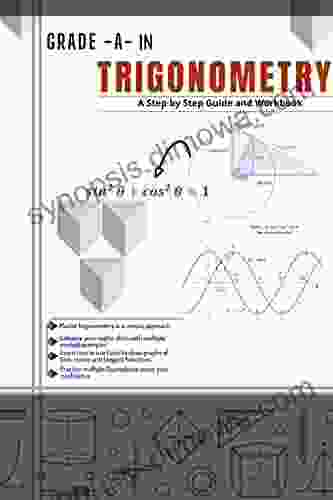 Grade A In Trigonometry: A Step By Step Review And Practice Workbook