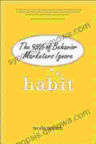 Habit: The 95% of Behavior Marketers Ignore