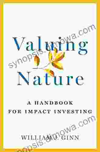 Valuing Nature: A Handbook For Impact Investing