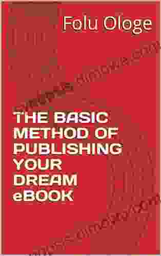 THE BASIC METHOD OF PUBLISHING YOUR DREAM eBOOK