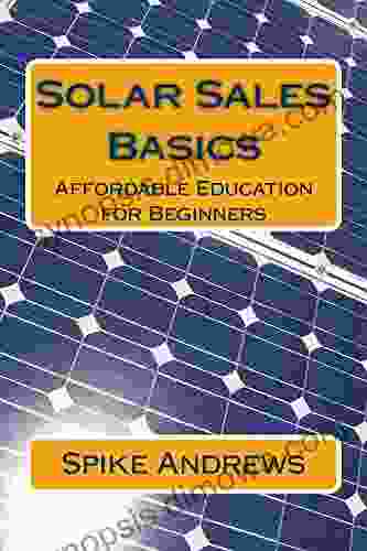 Solar Sales Basics Spike Andrews