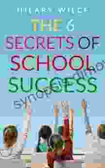 The 6 Secrets of School Success