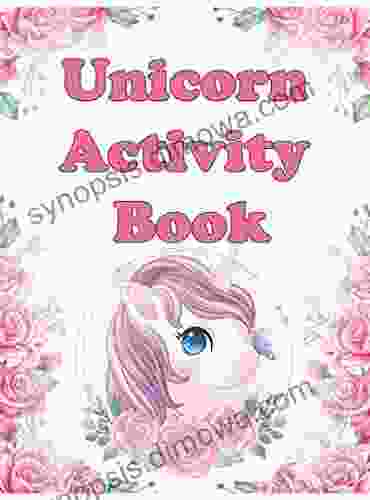 Unicorn Activity Book: A Fun Kid Workbook Game For Learning Coloring Dot To Dot Mazes Word Search And More