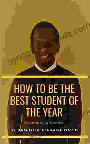 HOW TO BE THE BEST STUDENT OF THE YEAR: Becoming a Genius