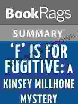 Summary Study Guide F Is For Fugitive: A Kinsey Millhone Mystery By Sue Grafton