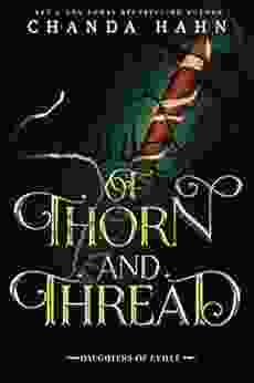 Of Thorn And Thread (Daughters Of Eville 4)