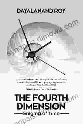 The Fourth Dimension: Enigma Of Time