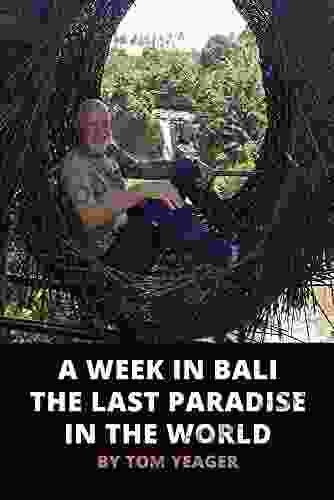 A Week in Bali : The Last Paradise in the World (Heart of a Gypsy Travel Series)