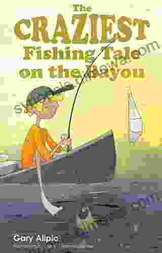 CRAZIEST FISHING TALE ON THE BAYOU THE